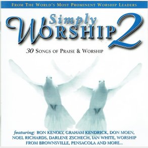 Simply Worship 2 - 30 Songs Of Praise & Worship (1997)