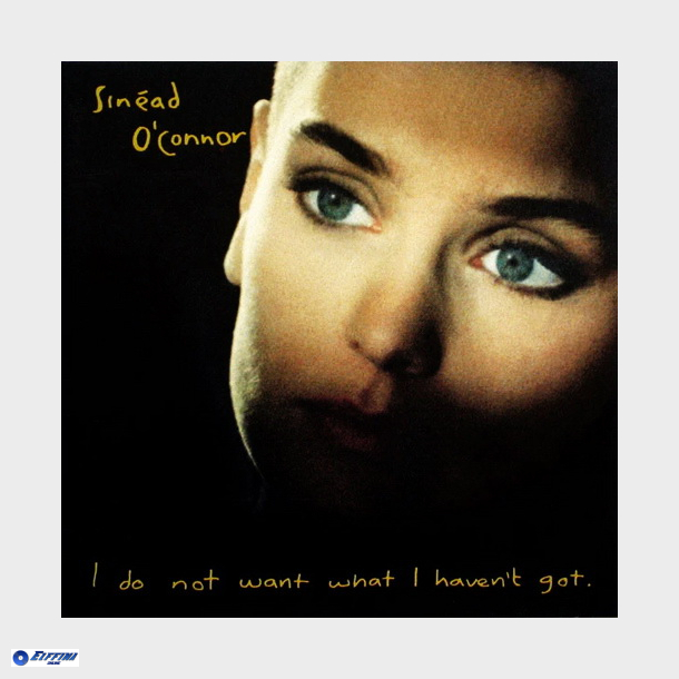 Sinead O'Connor - I Do Not Want What I Haven't Got (UK) (1989)