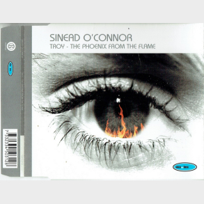 Sinead O'Connor - Troy The Phoenix From The Flame (2002)