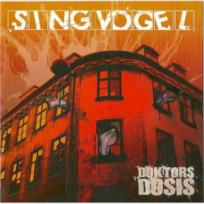 Singvogel - Doktors Dosis (2006)