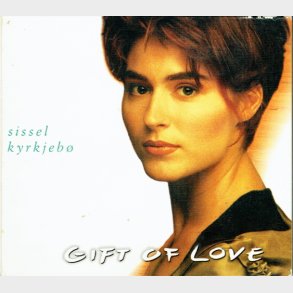 Sissel Kyrkjeb - Gift Of Love (1992) (Digi)