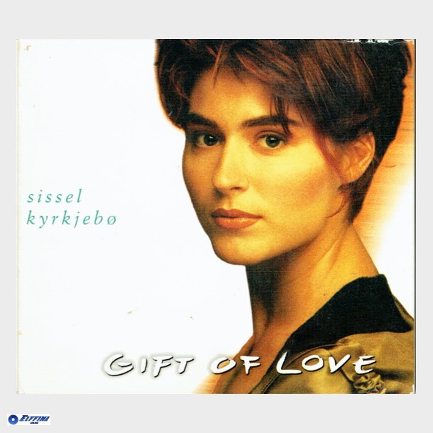 Sissel Kyrkjeb - Gift Of Love (1992)