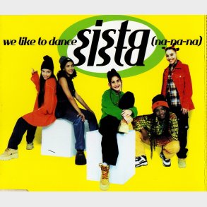 Sista Sista - We Like To Dance (1997)