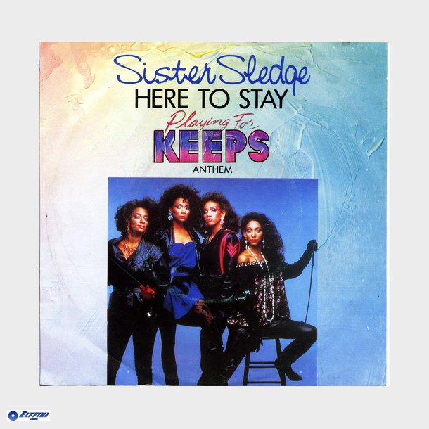 Sister Sledge - Here To Stay (1986)