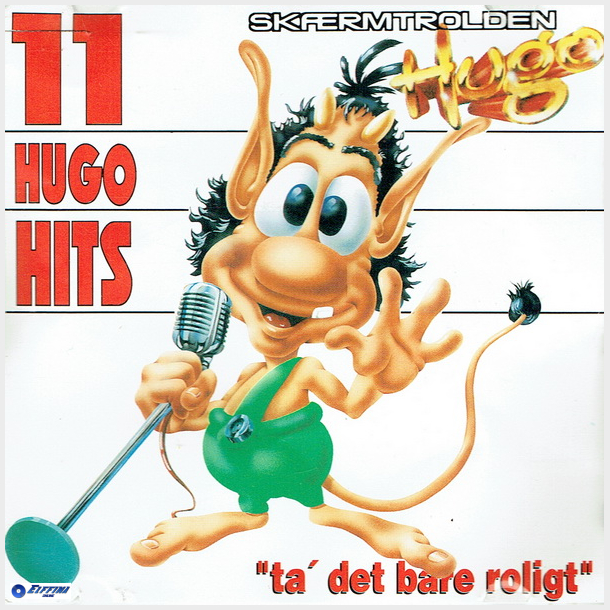 Sk�rmtrolden Hugo - Ta' Det Bare Helt Roligt (11 Hugo Hits) (1991)