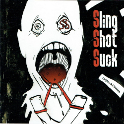 Sling Shot Suck - Corpse &amp; Buddies