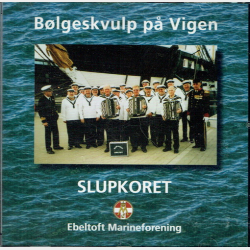 Slupkoret Ebeltoft Marineforening - B�lgeskvulp P� Vigen (2008)