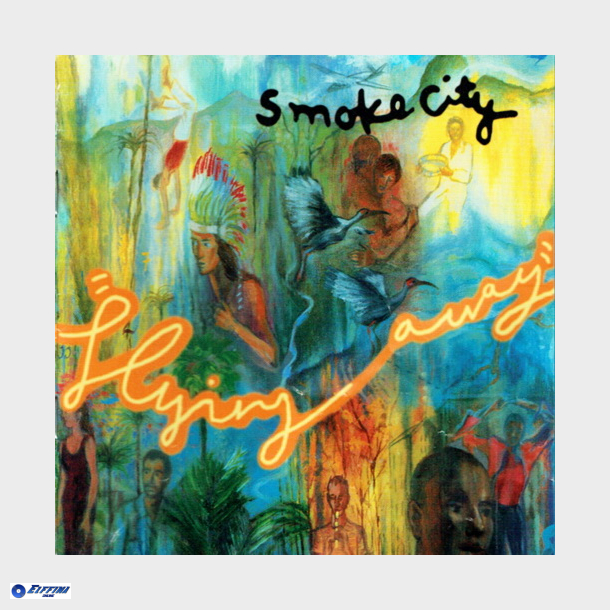 Smoke City - Flying Away (1997)