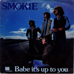 Smokie - Babe It's Up To You (1979)