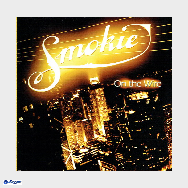 Smokie - On The Wire (2004)