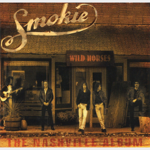 Smokie - Wild Horses The Nashville Album (1998)