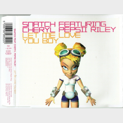 Snatch ft. Cheryl Pepsii Riley - Let Me Love You Boy (2000)