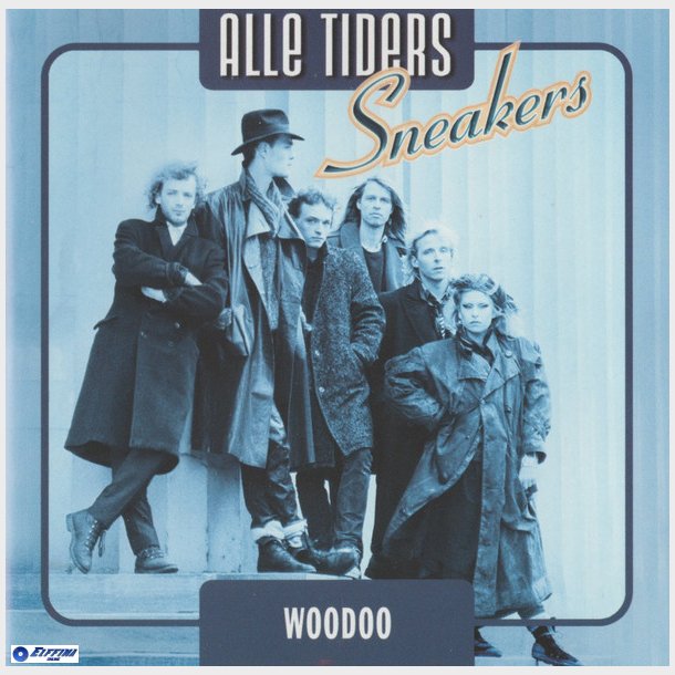 Sneakers - Woodoo (Alle Tiders) (2005)