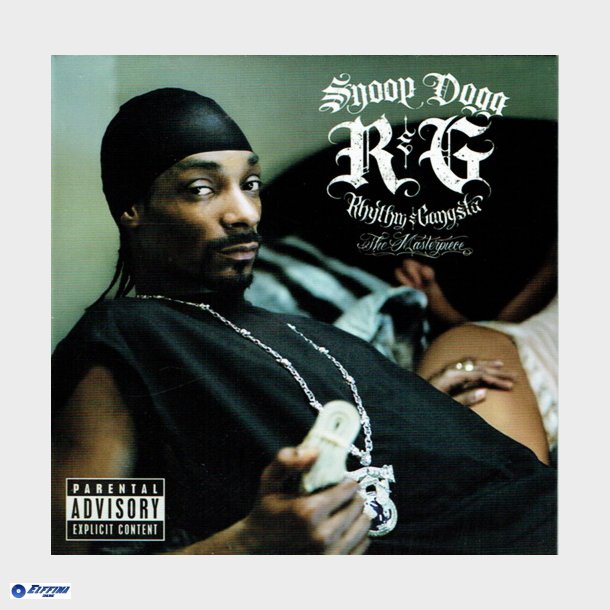 Snoop Dogg - R &amp; G (Rhythm &amp; Gangsta) The Masterpiece (2004)