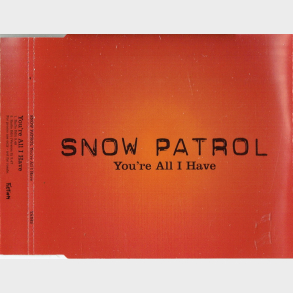 Snow Patrol - You'll All I Have (2006) (Promo)