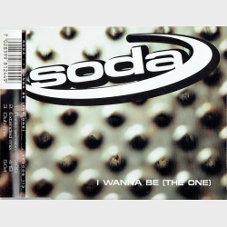 Soda - I Wanna Be (The One) (1997)