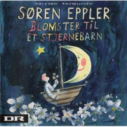 Sren Eppler - Blomster Til Et Stjernebarn (2010)