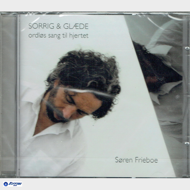 S�ren Frieboe - Sorrig &amp; Gl�de Ordl�s Sang Til Hjertet - NY