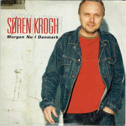 S�ren Krogh - Morgen Nu I Danmark (2006)
