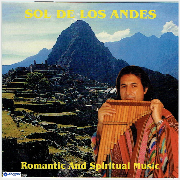 Sol De Los Andes Romantic &amp; Spiritual Music