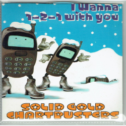 Solid Gold Chartbusters - I Wanna 1-2-1 With You (1999) (Promo)