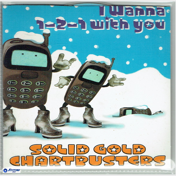 Solid Gold Chartbusters - I Wanna 1-2-1 With You (1999) (Promo)