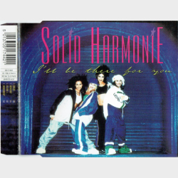 Solid Harmonie - I'll Be There For You (1997)