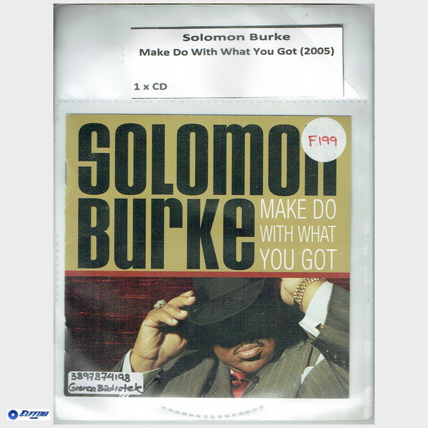 Solomon Burke - Make Do With What You Got (2005) (Bib CD)