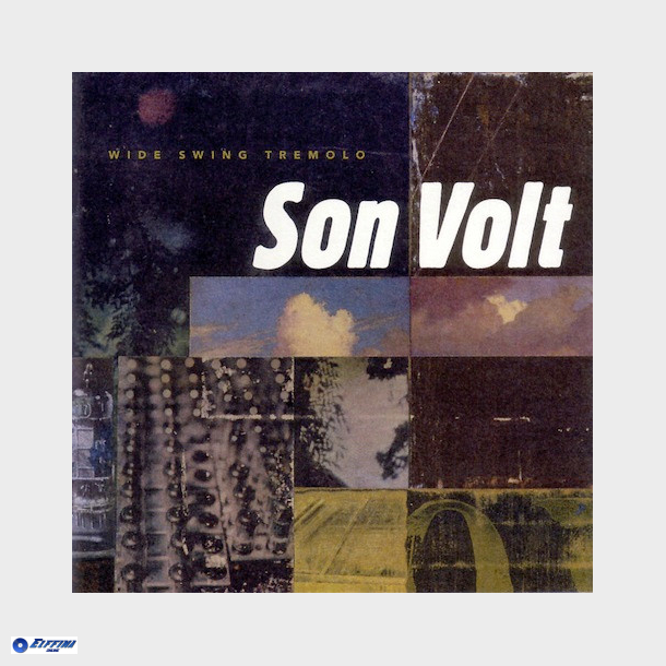 Son Volt - Wide Swing Tremolo (1998)