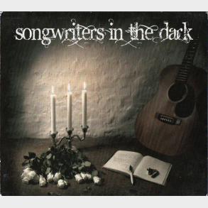 Songwriters In The Dark (2011) (Digi)