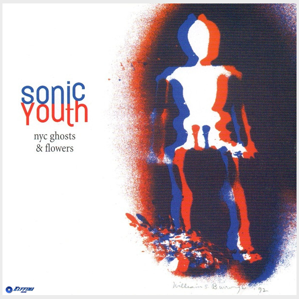 Sonic Youth - NYC Ghosts &amp; Flowers (2000)