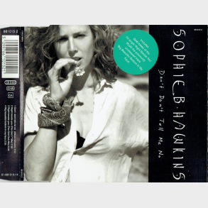Sophie B. Hawkins - Don't Tell Me No