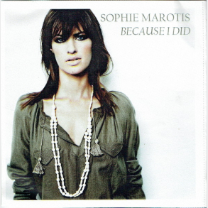 Sophie Marotis - Because I Did (2006) (Promo)