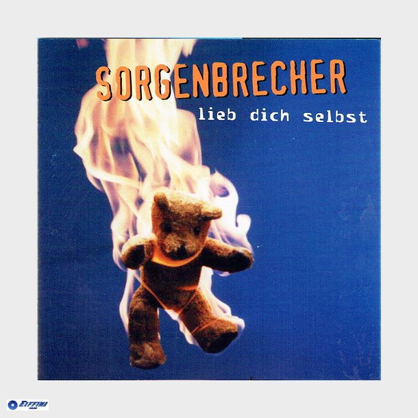 Sorgenbrecher - Lieb Dich Selbst