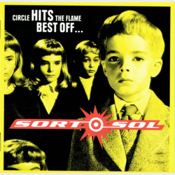 Sort Sol - Circle Hits The Flame (2002)