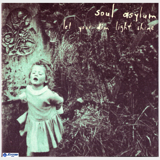 Soul Asylum - Let Your Dim Light Shine (1995)