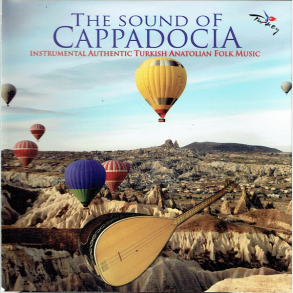 Sound Of Cappadocia (Instrumental Authentic Turkish Anatolian Folk Music) (2010)