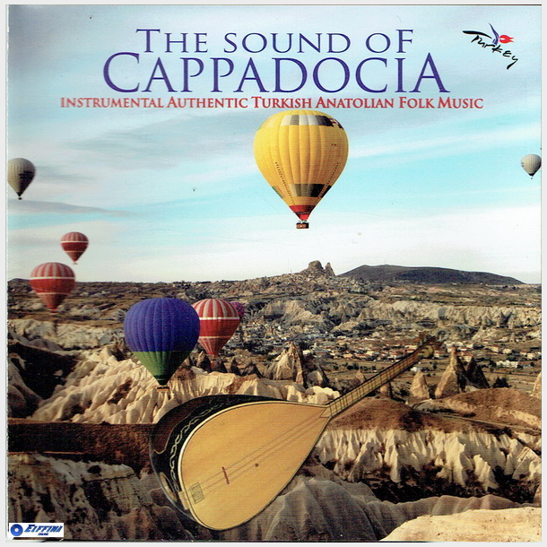 Sound Of Cappadocia (Instrumental Authentic Turkish Anatolian Folk Music) (2010)