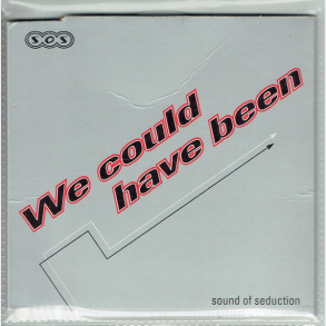 Sound Of Seduction - We Could Have Been (1996) (Promo)