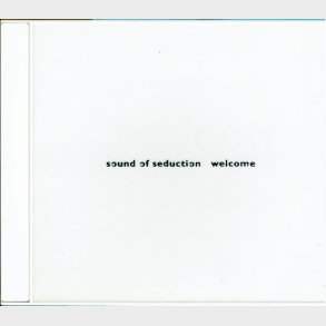 Sound Of Seduction - Welcome (1995) (Hvid ske)