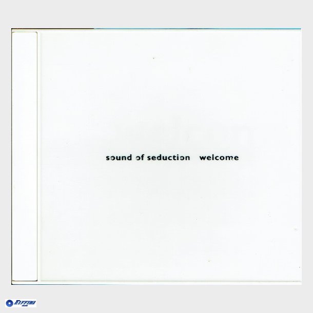 Sound Of Seduction - Welcome (1995) (Hvid ske)