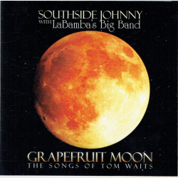 Southside Johnny with LaBamba's Big Band - Grapefruit Moon (2008)