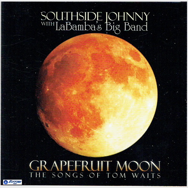 Southside Johnny with LaBamba's Big Band - Grapefruit Moon (2008)