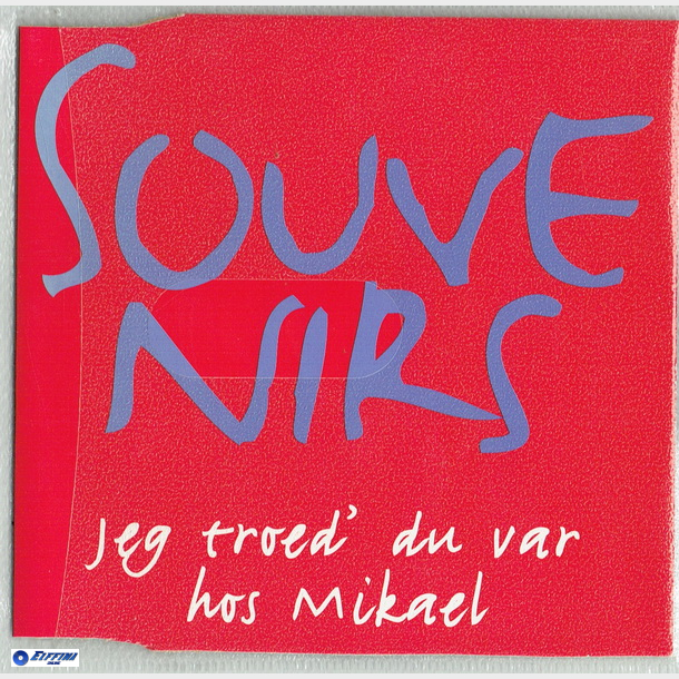 Souvenirs - Jeg Troede Du Var Hos Mikael (1996)