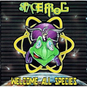 Space Frog - Welcome All Species 1998 (1998)