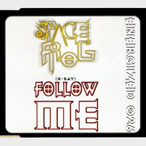 Space Frog - (X-Ray) Follow Me (1997)