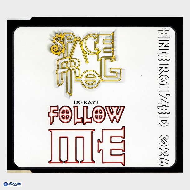 Space Frog - (X-Ray) Follow Me (1997)