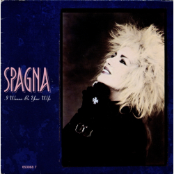 Spagna - I Wanna Be Your Wife (1988)