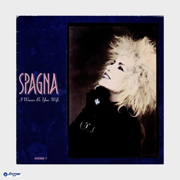 Spagna - I Wanna Be Your Wife (1988)
