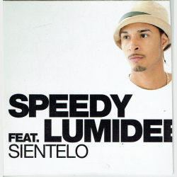Speedy ft. Lumidee - Sientelo (2005)